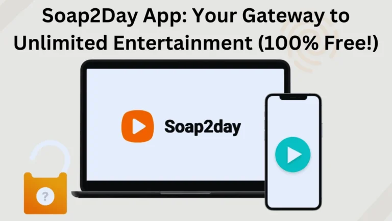 Soap2Day: Your Gateway to Unlimited Entertainment