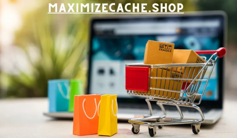 Maximizecache.shop: A Comprehensive Review